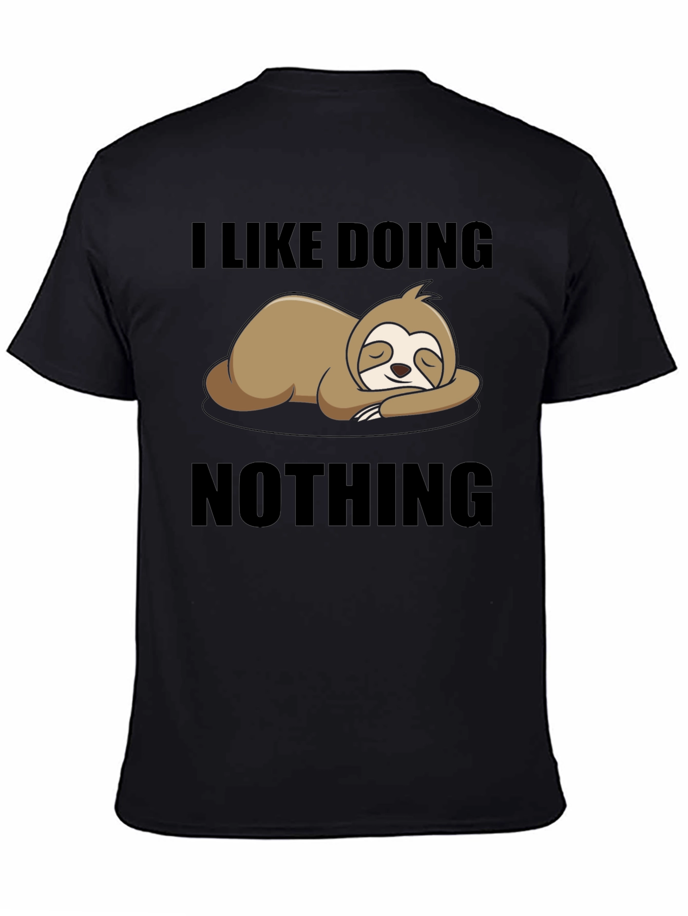Lazy Sloth Tee: I Like Doing Nothing T-Shirt