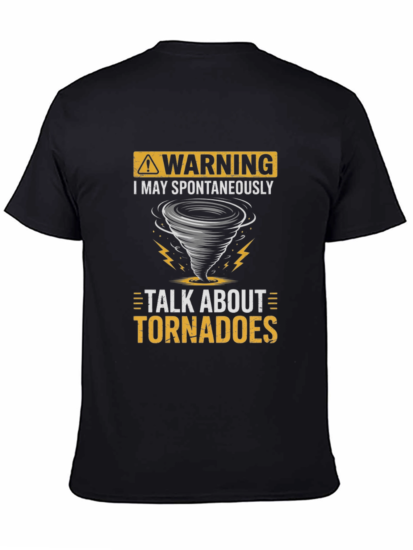 Warning Tornadoes T-Shirt - Spontaneous Talk Tee