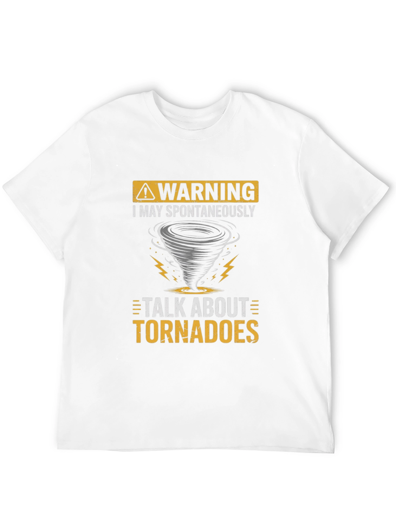 Warning Tornadoes T-Shirt - Spontaneous Talk Tee
