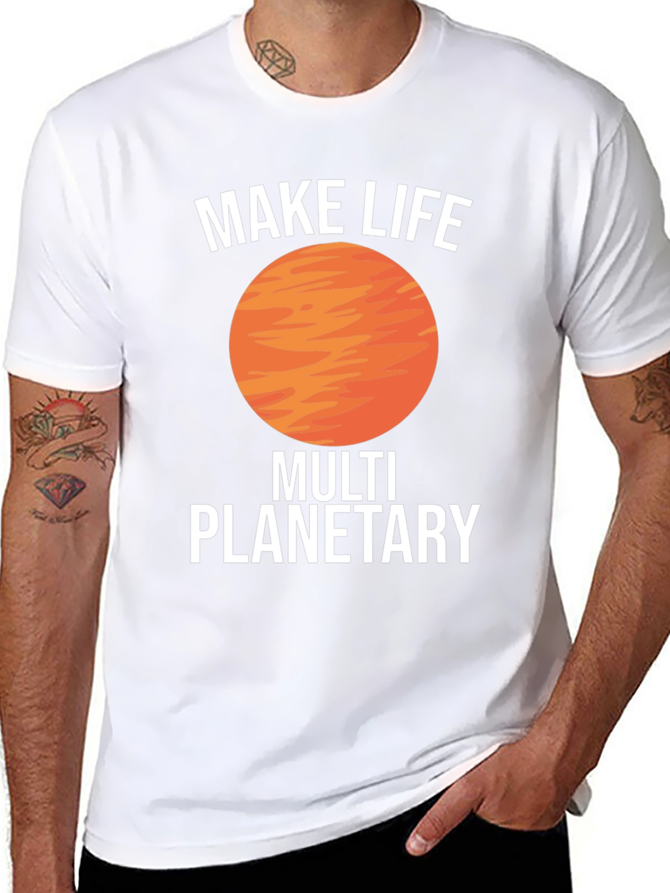 Make Life Multi Planetary T-Shirt