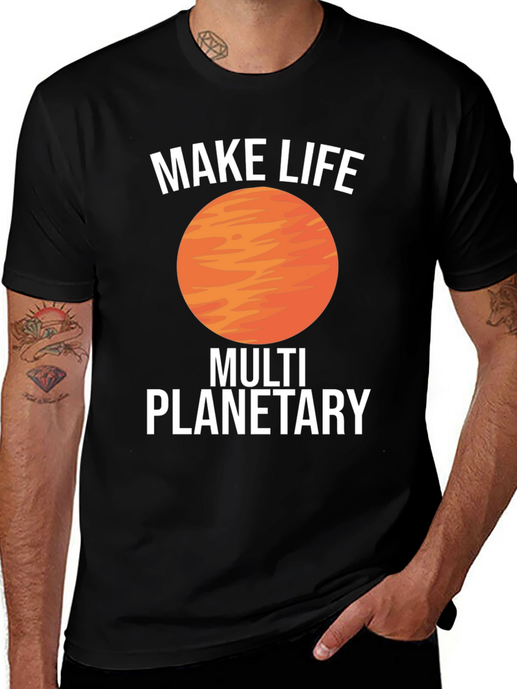 Make Life Multi Planetary T-Shirt