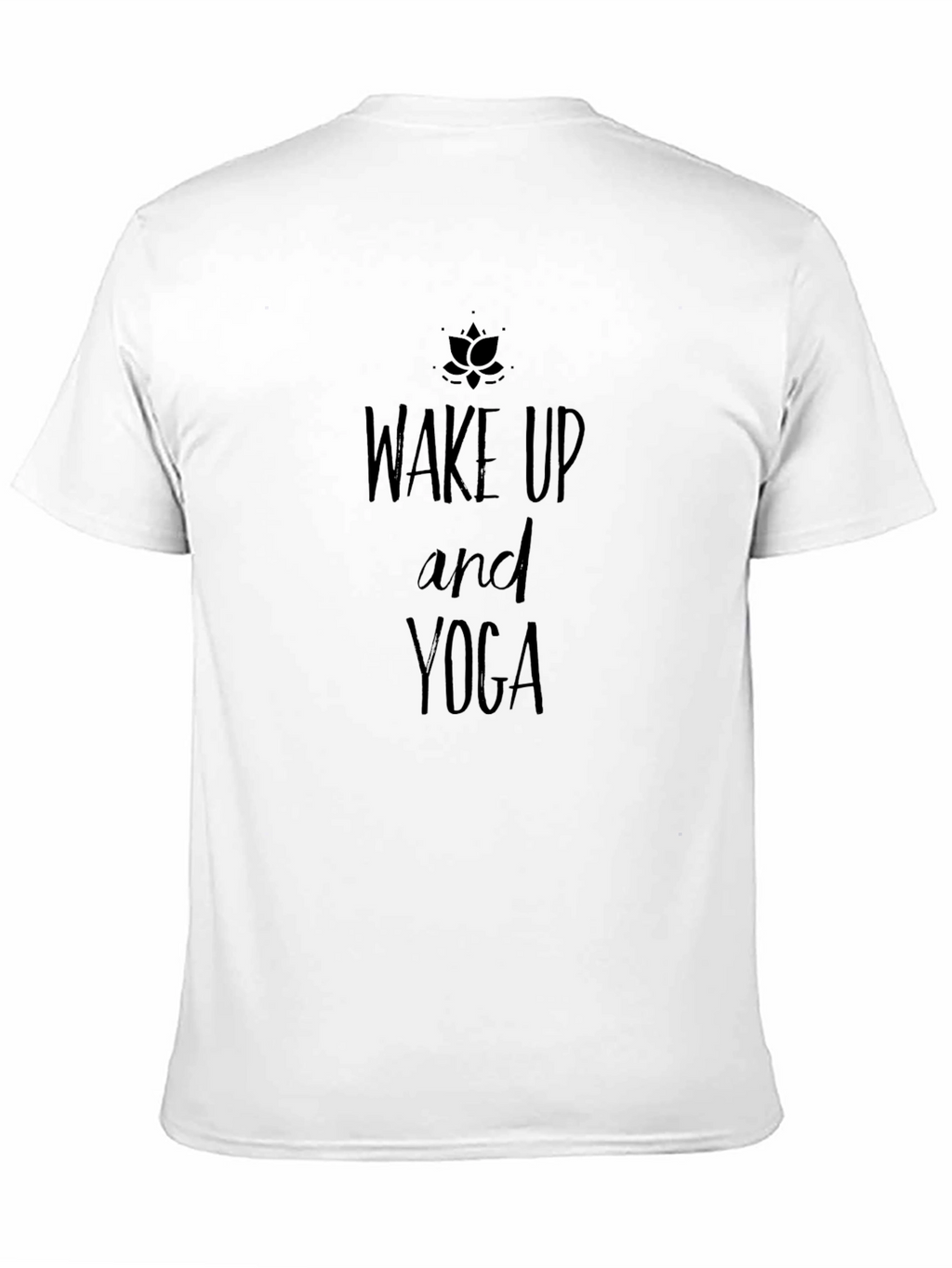 Wake Up and Yoga T-Shirt - Soft Cotton Tee