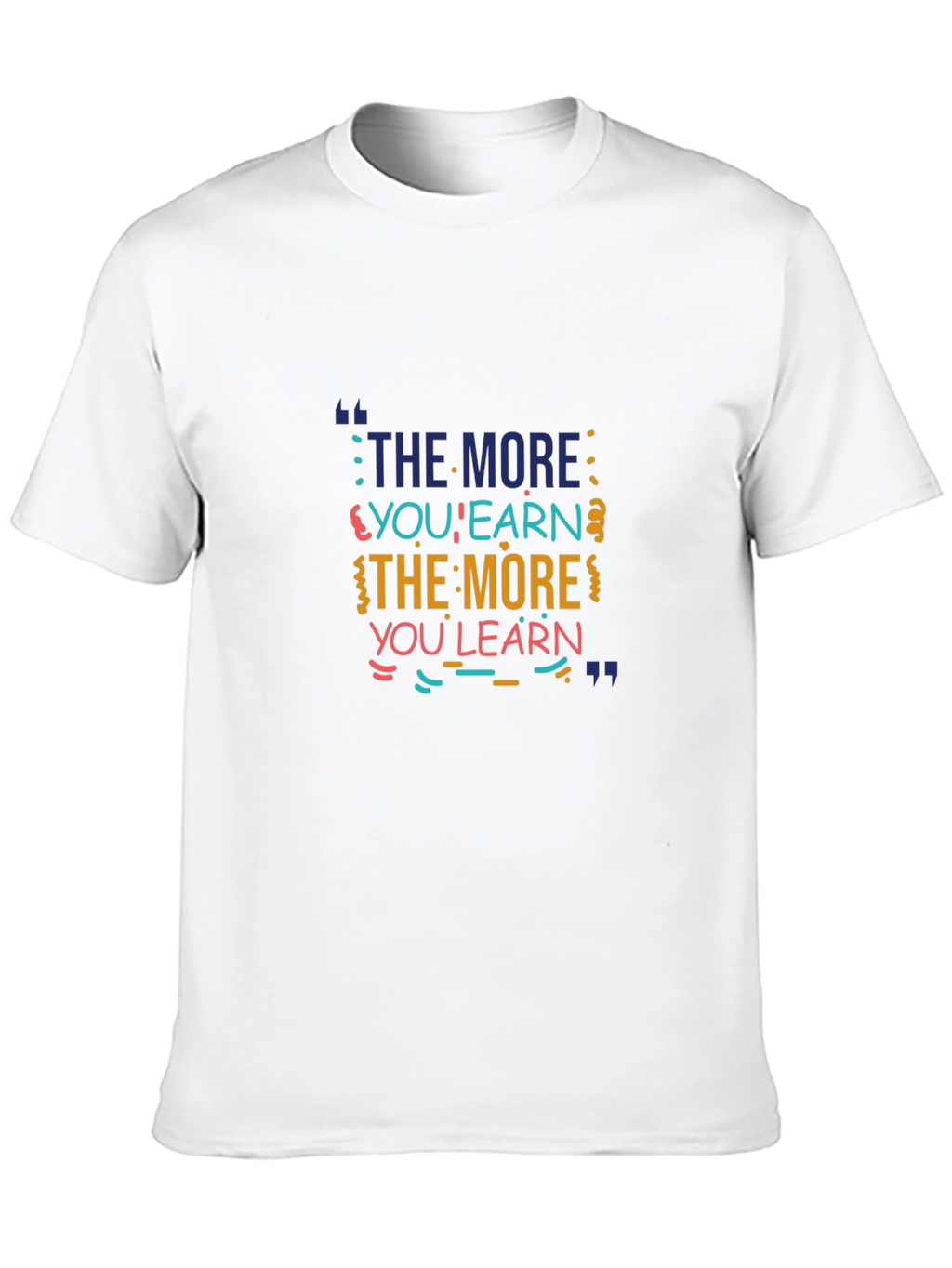 The More You Learn Graphic Tee