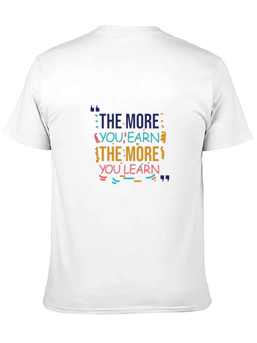 The More You Learn Graphic Tee