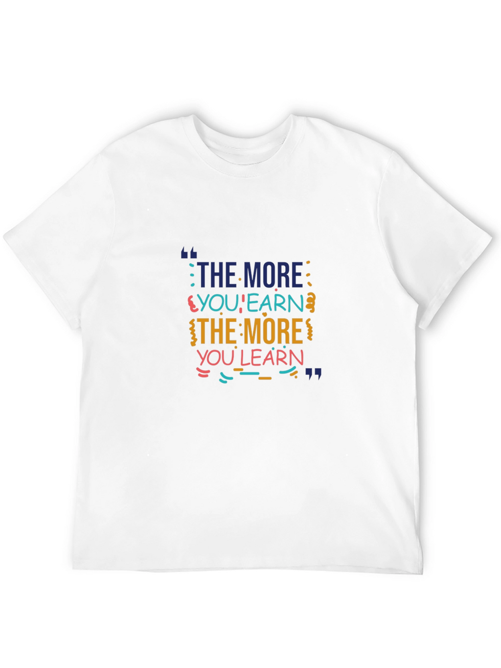 The More You Learn Graphic Tee