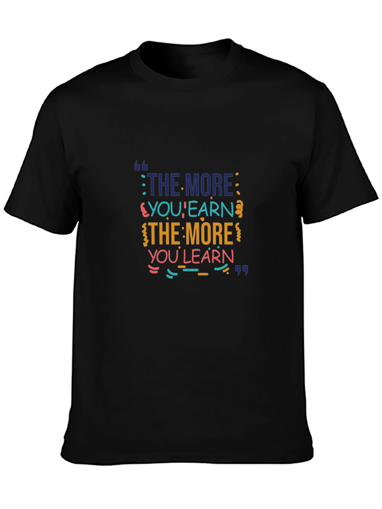 The More You Learn Graphic Tee