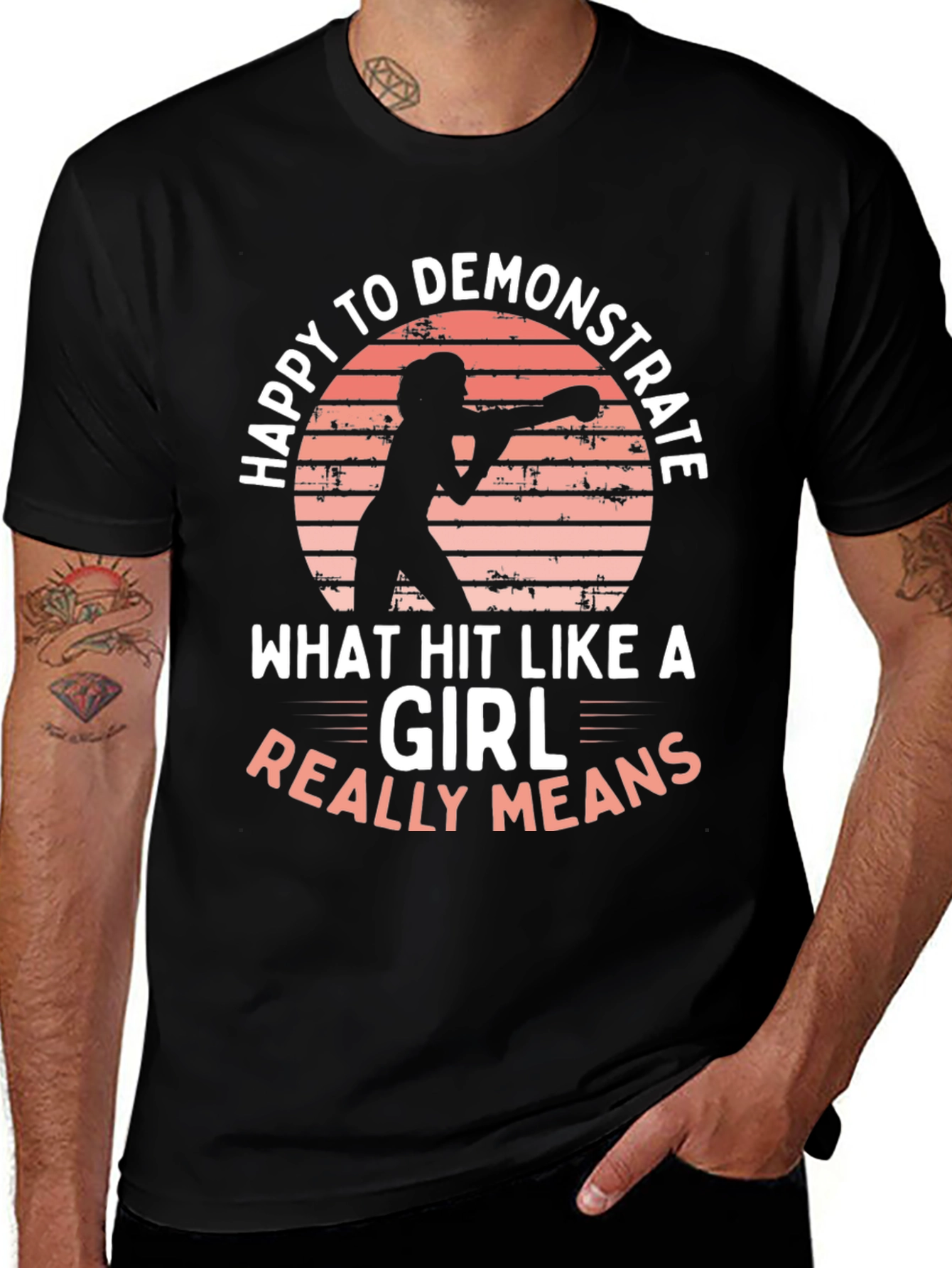 Happy to Demonstrate Hit Like a Girl T-Shirt