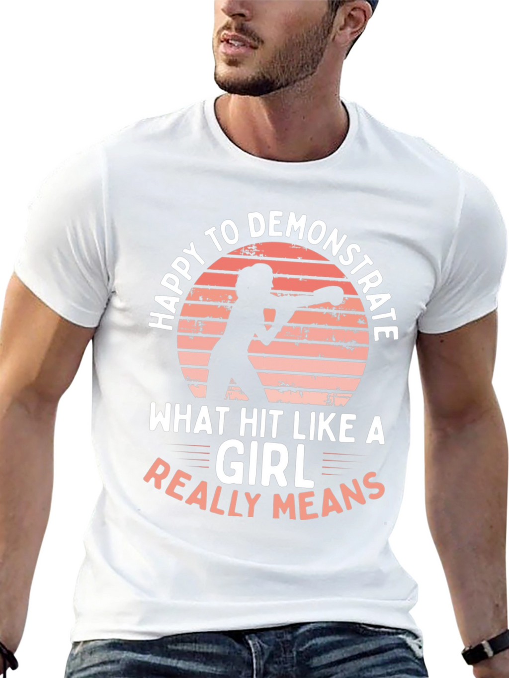 Happy to Demonstrate Hit Like a Girl T-Shirt