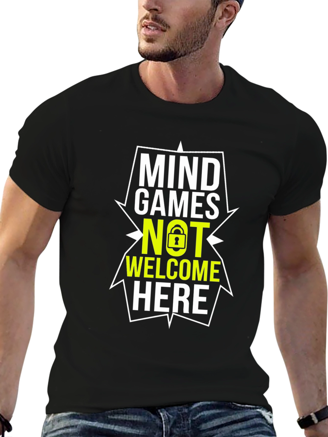Mind Games Not Welcome Here - Graphic Tee