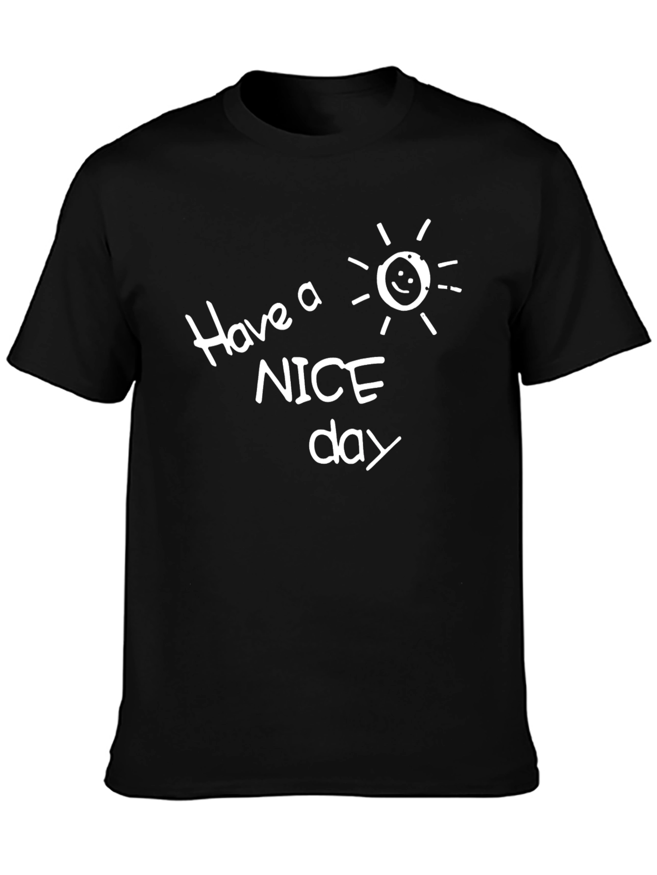 Have a Nice Day Black Graphic T-Shirt