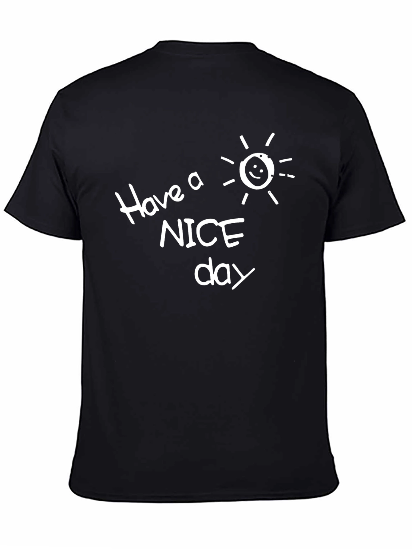 Have a Nice Day Black Graphic T-Shirt