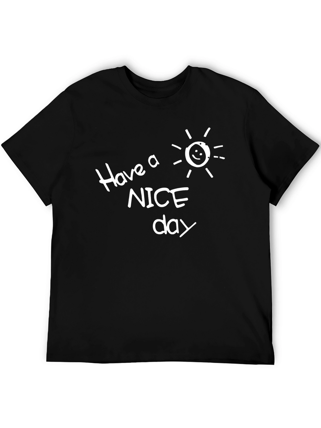 Have a Nice Day Black Graphic T-Shirt