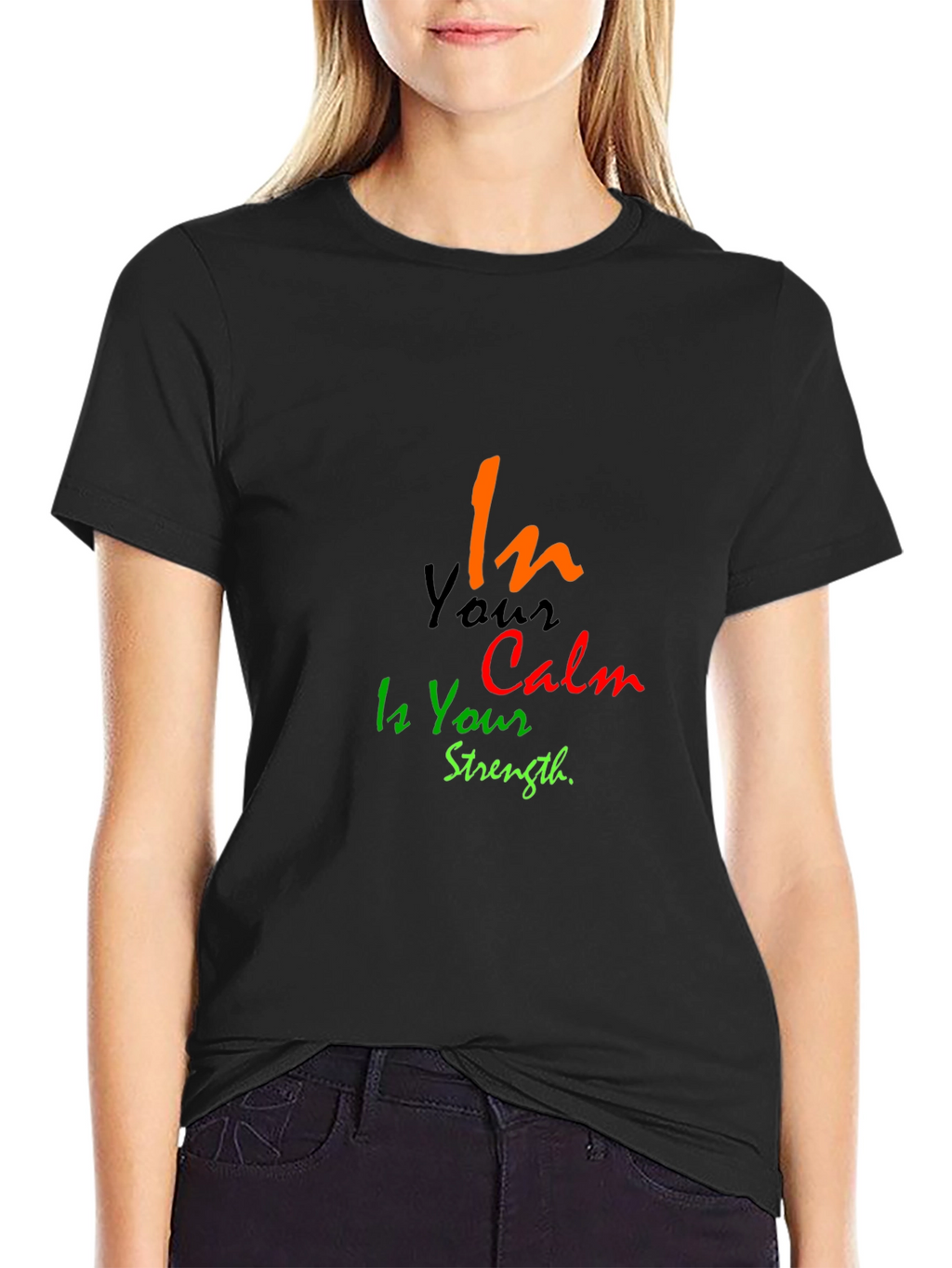 In Your Calm is Your Strength Black T-Shirt