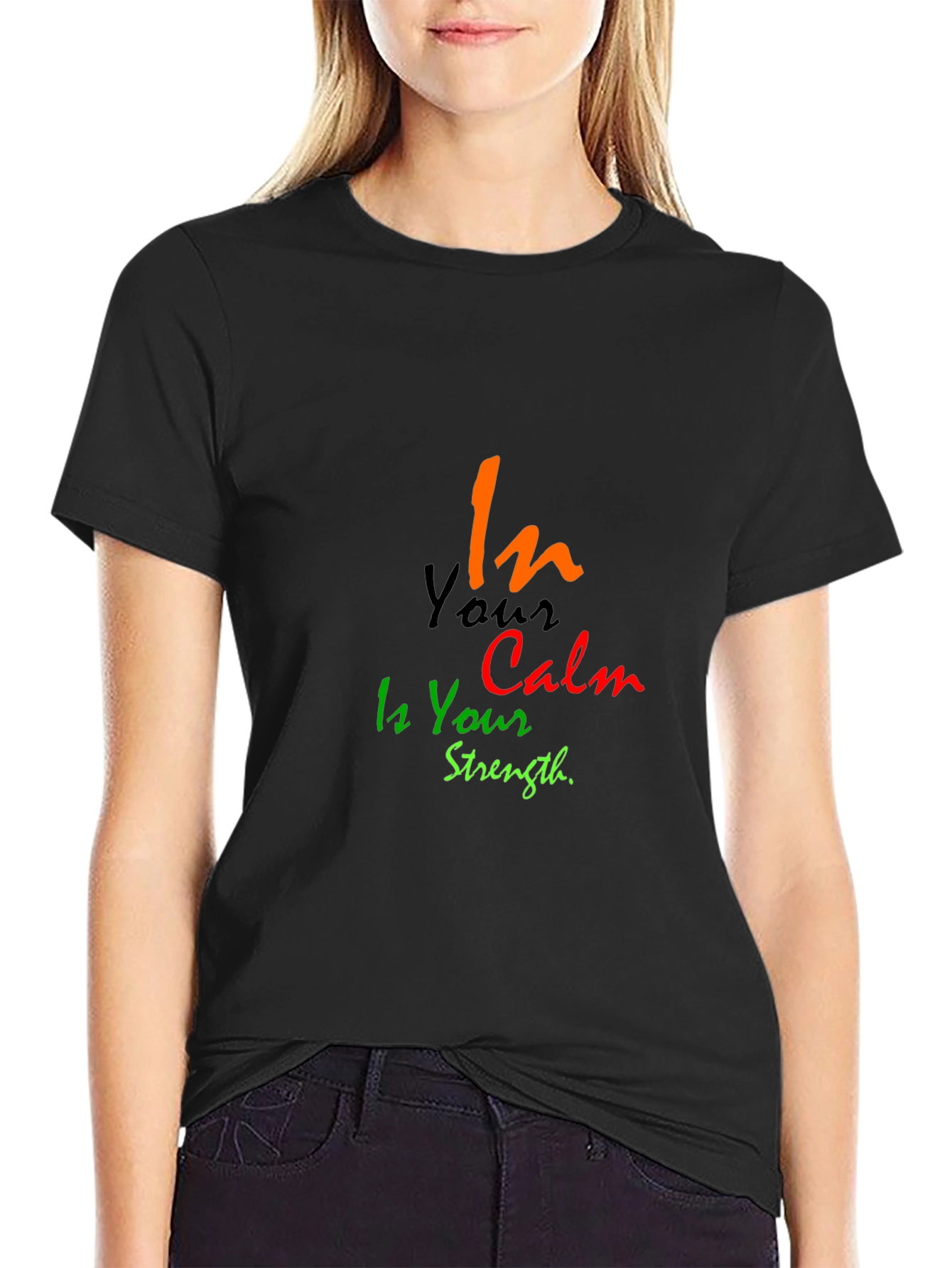 In Your Calm is Your Strength Black T-Shirt