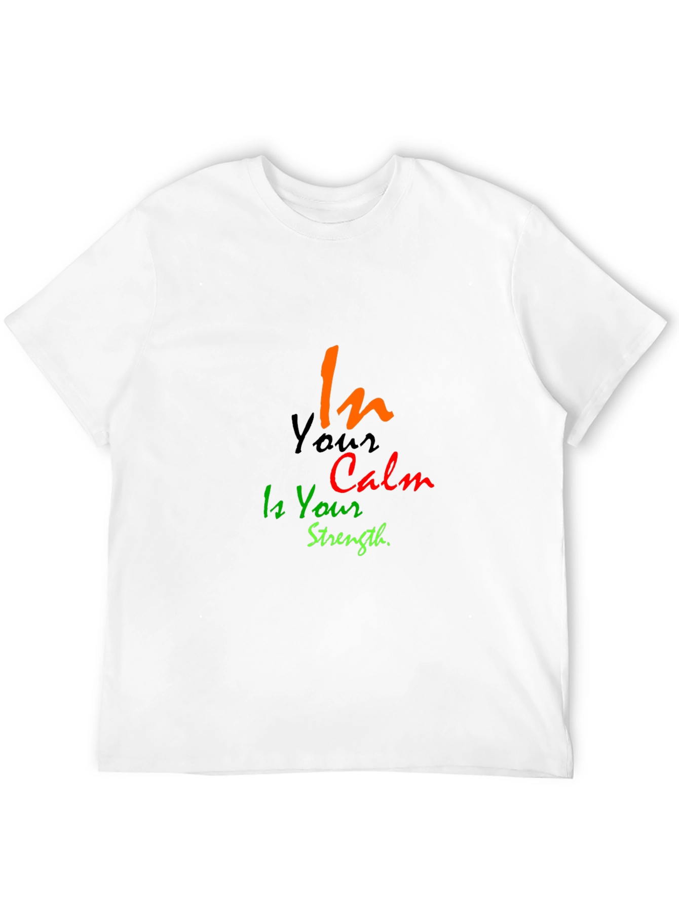 In Your Calm is Your Strength Black T-Shirt