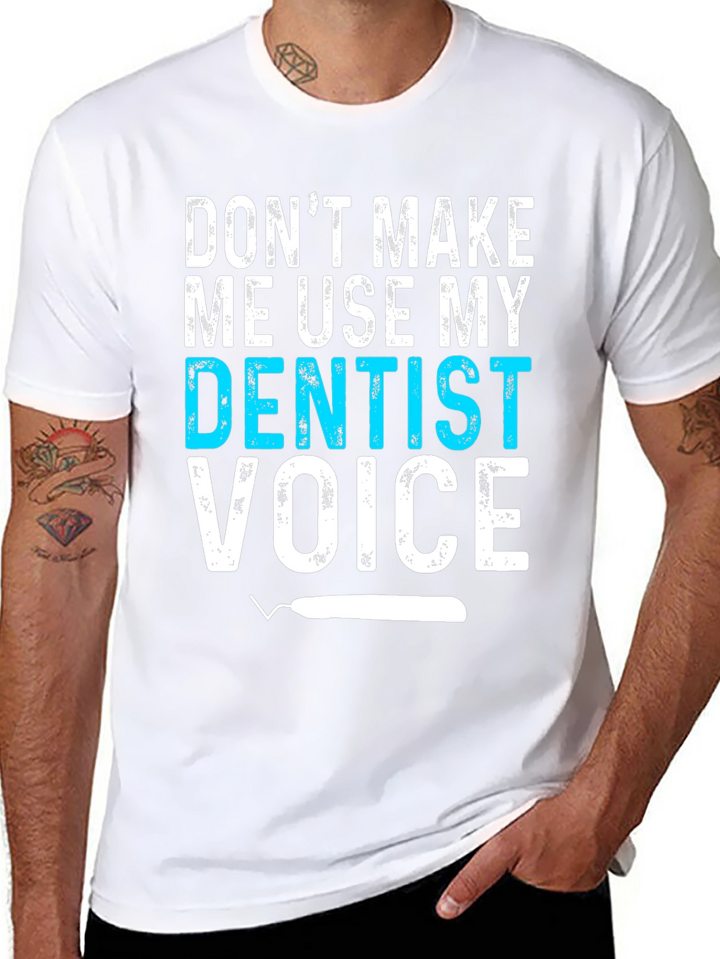 Dentist Voice Graphic Tee - Funny Dental Shirt