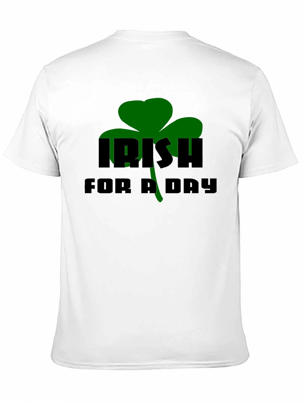 Irish For A Day Black T-Shirt
