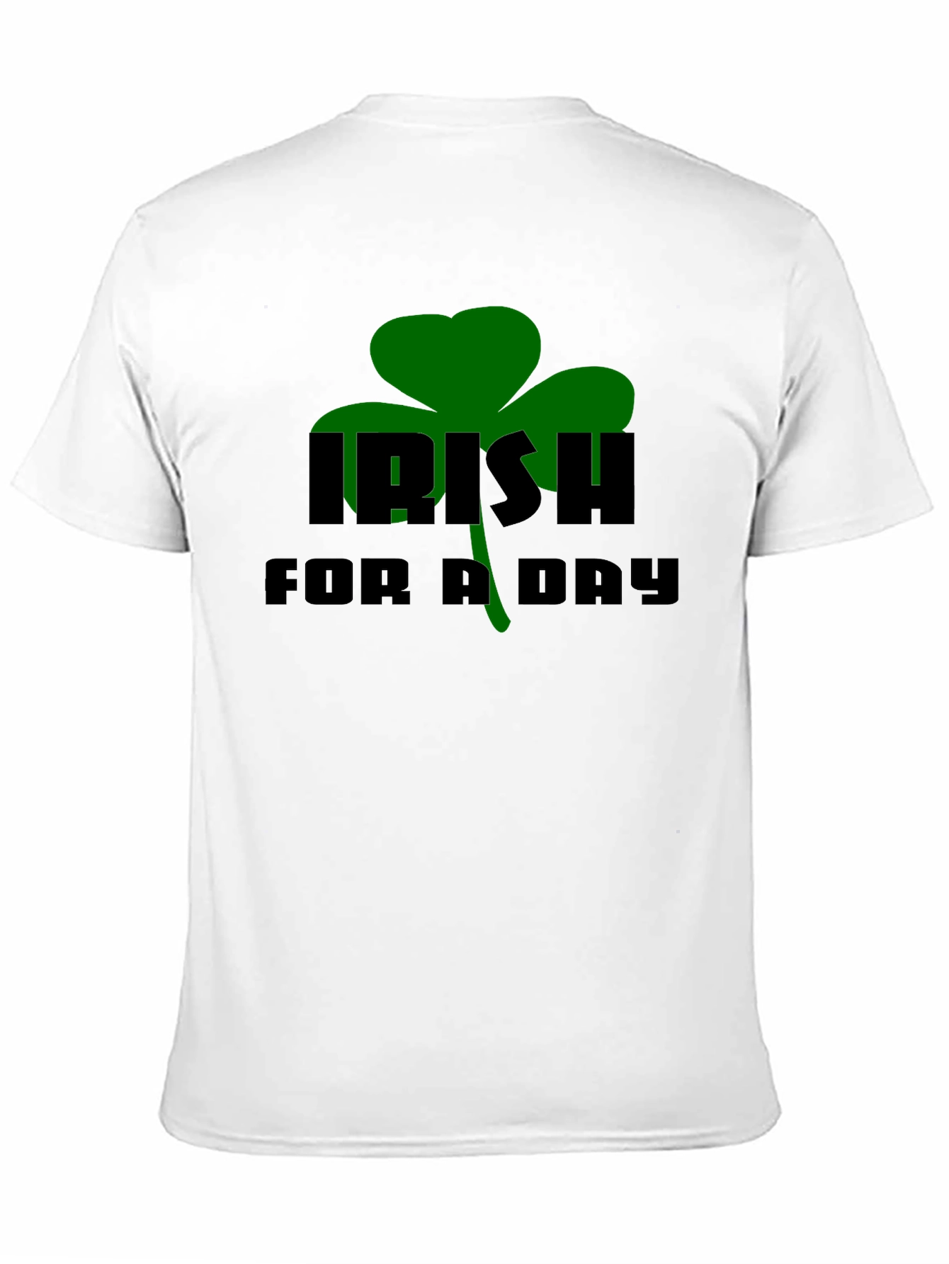 Irish For A Day Black T-Shirt