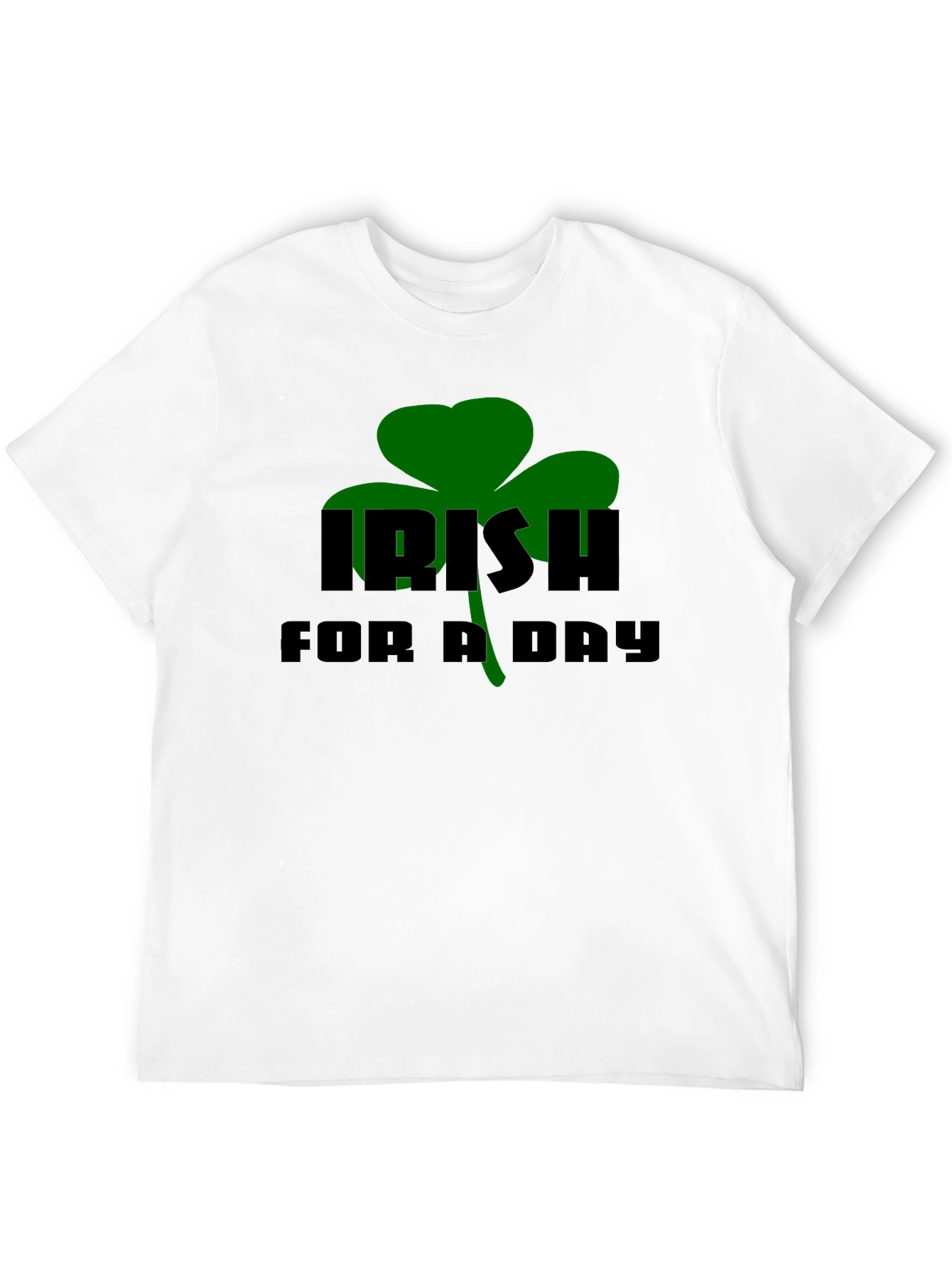 Irish For A Day Black T-Shirt
