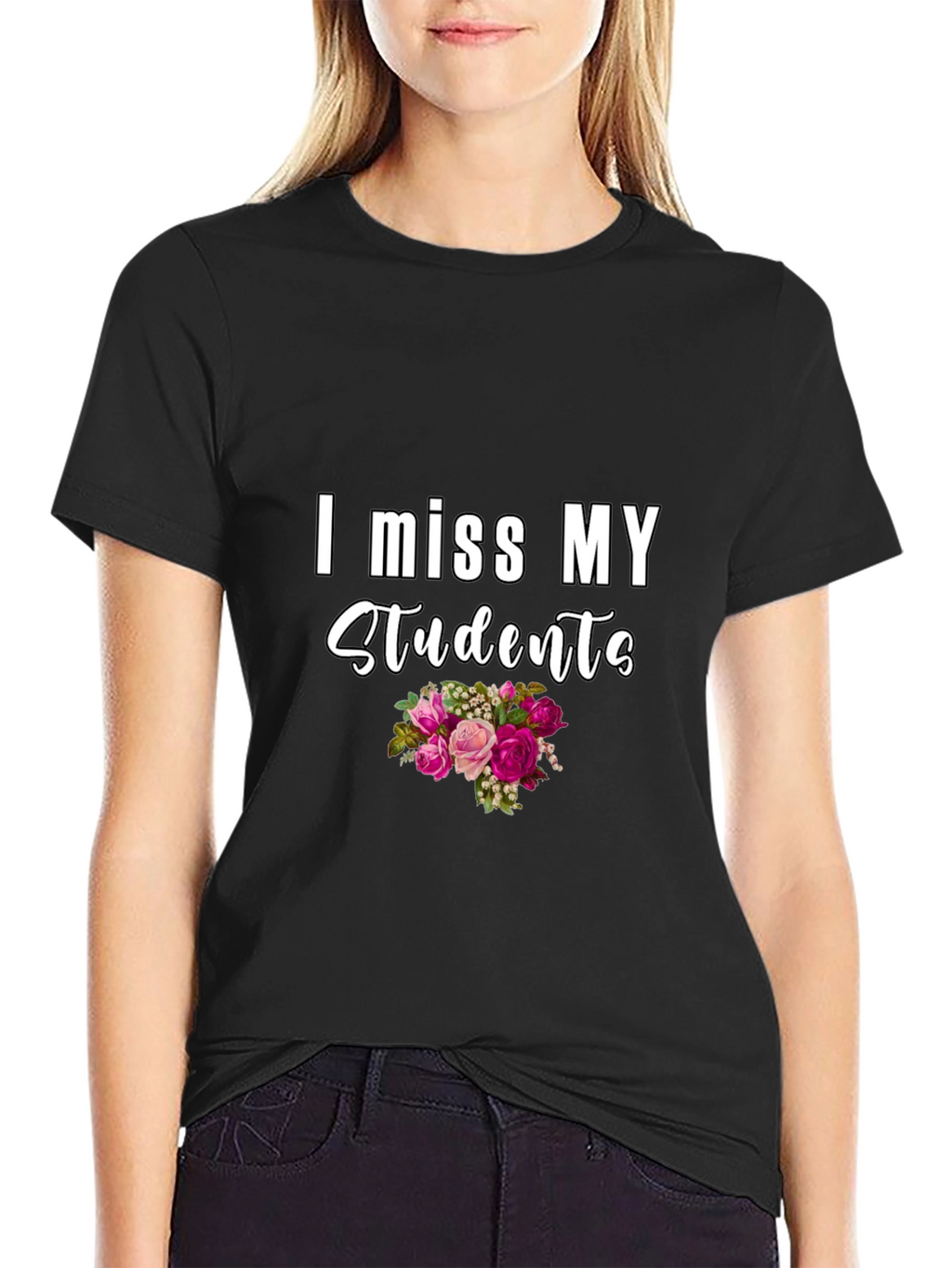 I Miss My Students T-Shirt - Floral Design