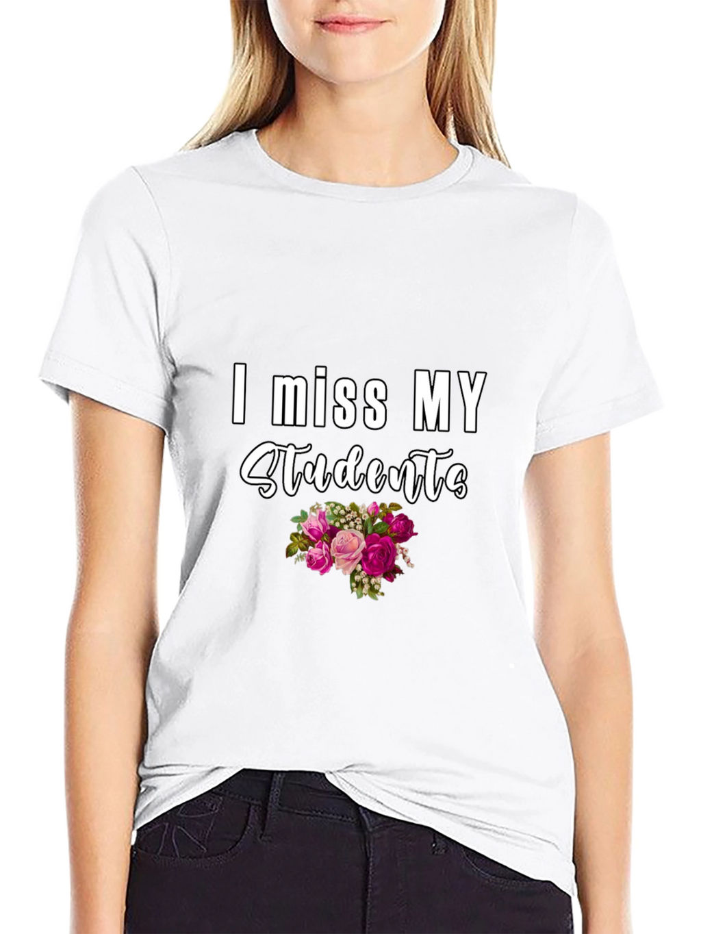 I Miss My Students T-Shirt - Floral Design