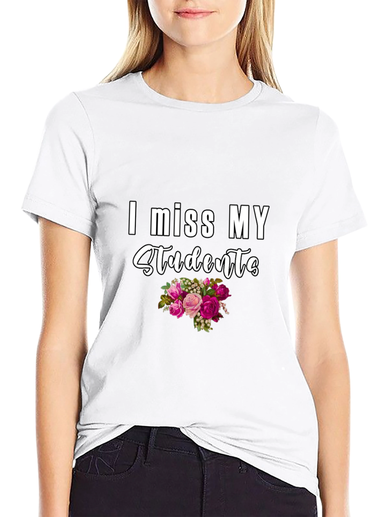 I Miss My Students T-Shirt - Floral Design