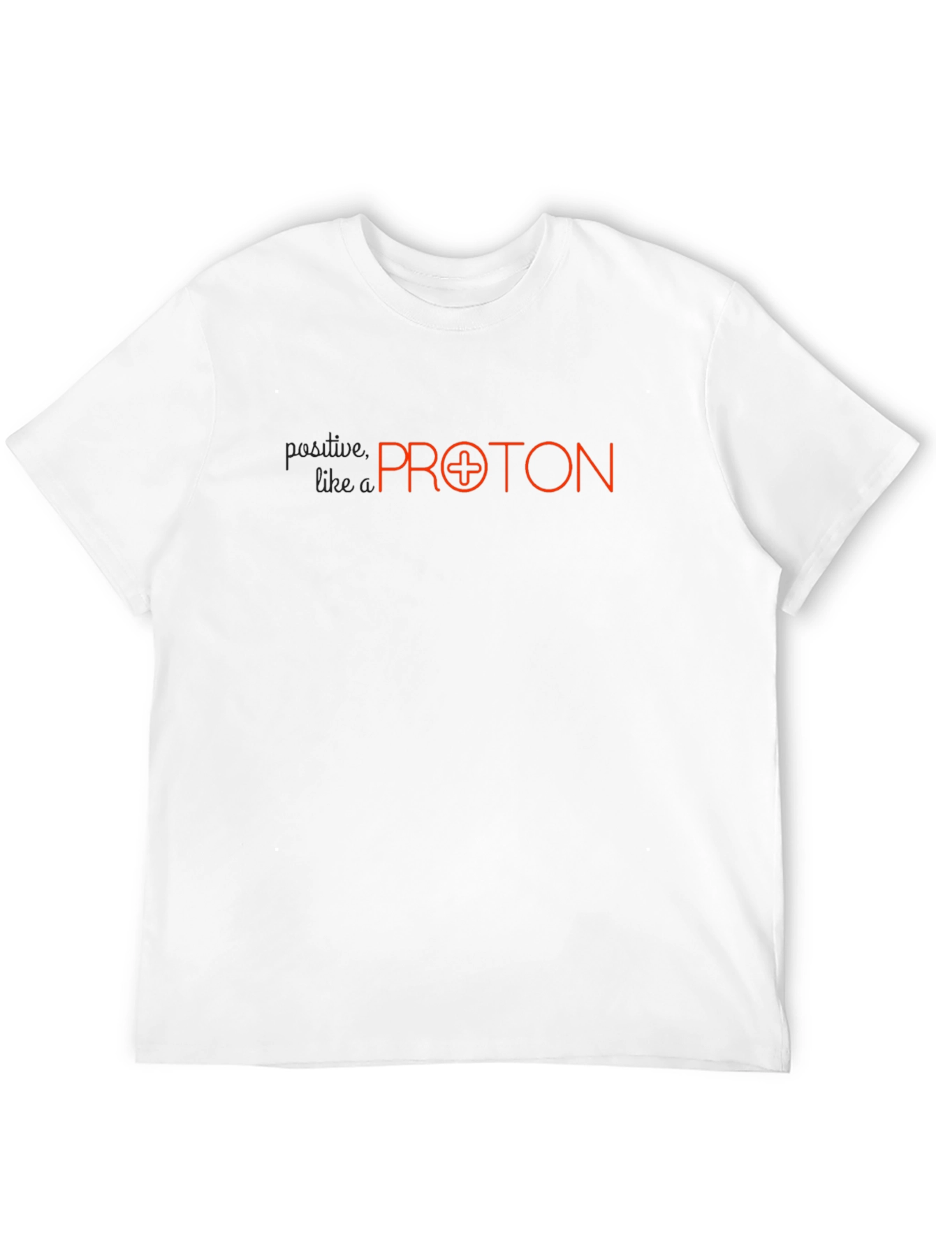 Positive Like a Proton Black T-Shirt