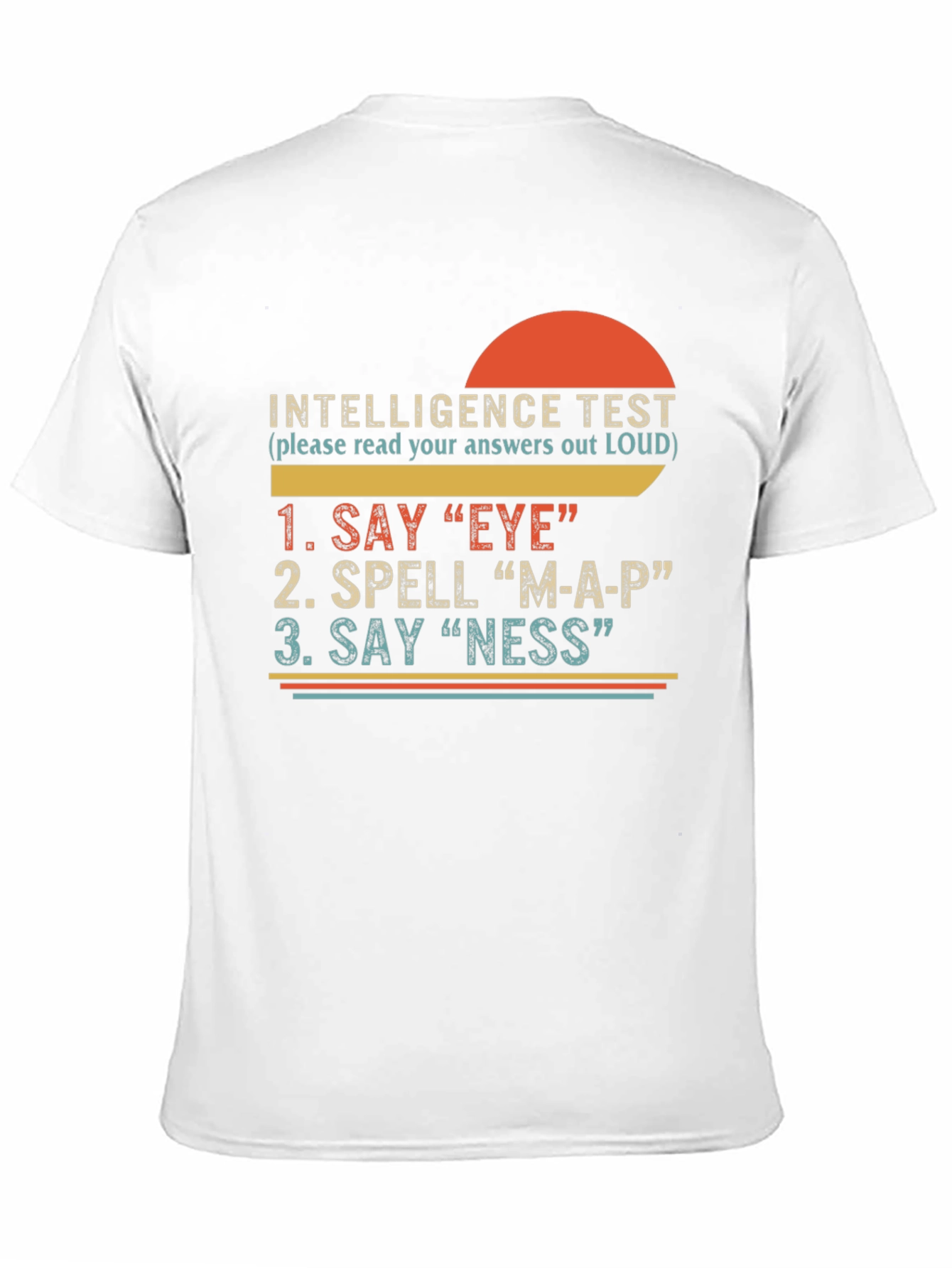 Funny Intelligence Test Graphic T-Shirt