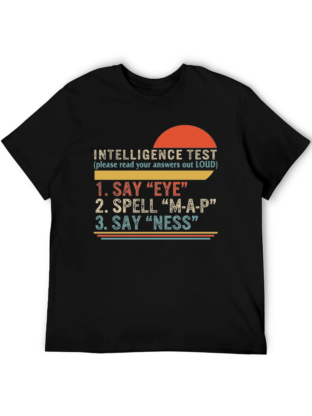 Funny Intelligence Test Graphic T-Shirt