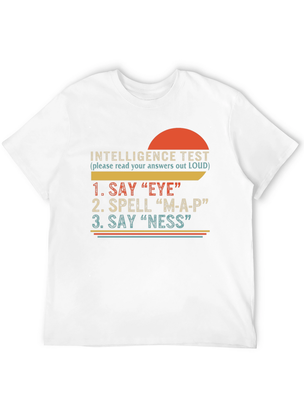 Funny Intelligence Test Graphic T-Shirt