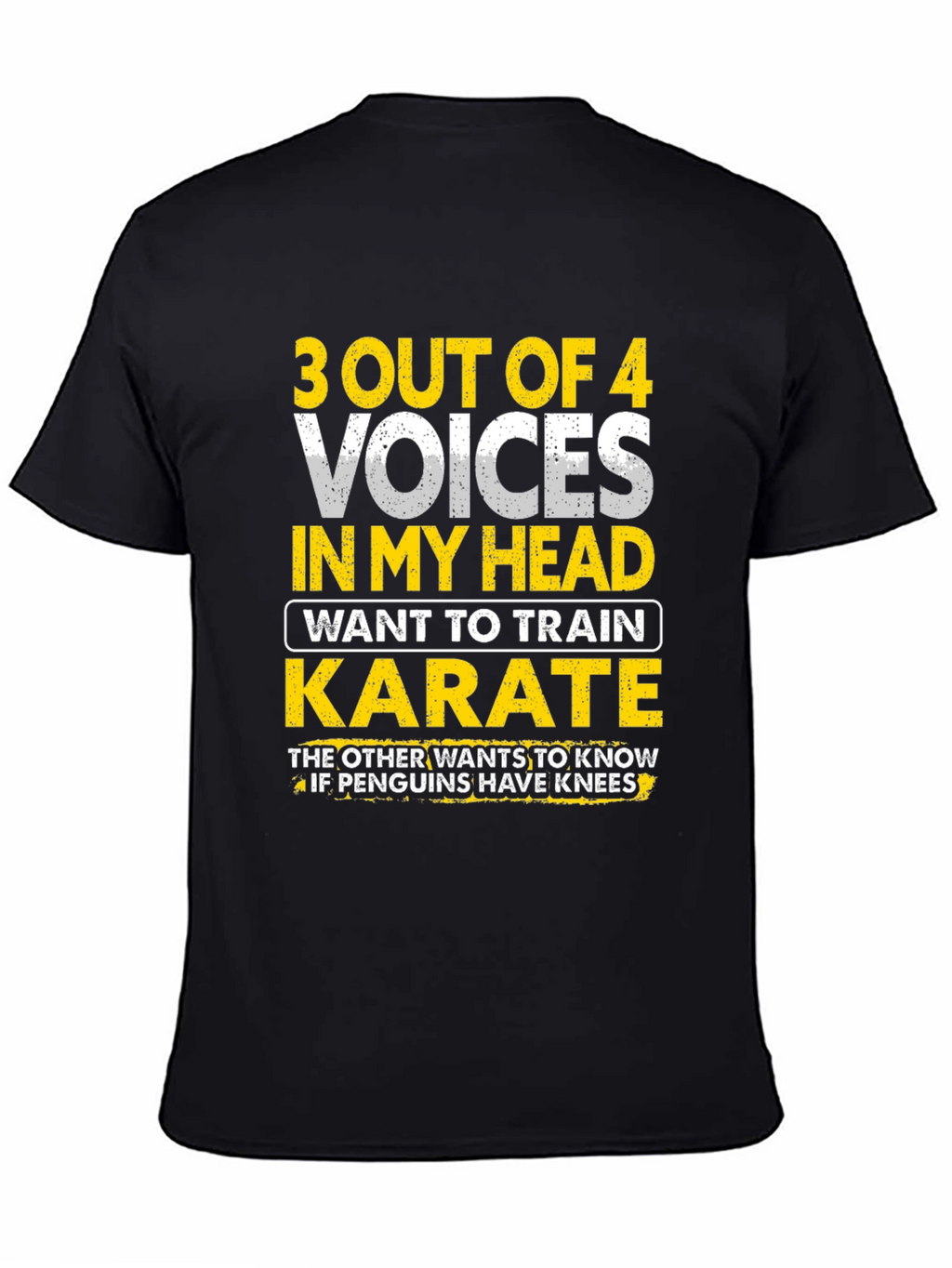 Funny Karate T-Shirt - 3 Out of 4 Voices
