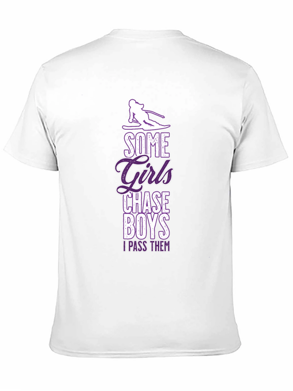 Girls Chase Boys Ski T-Shirt - I Pass Them