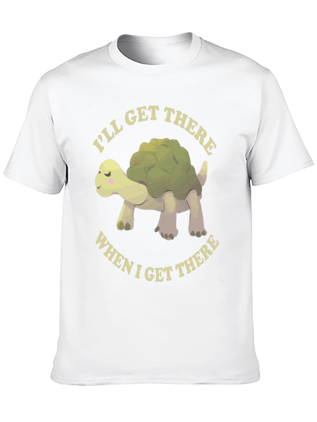 Cute Turtle T-Shirt - Ill Get There!