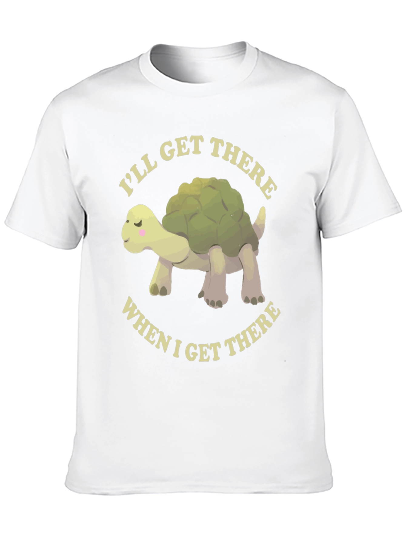 Cute Turtle T-Shirt - Ill Get There!