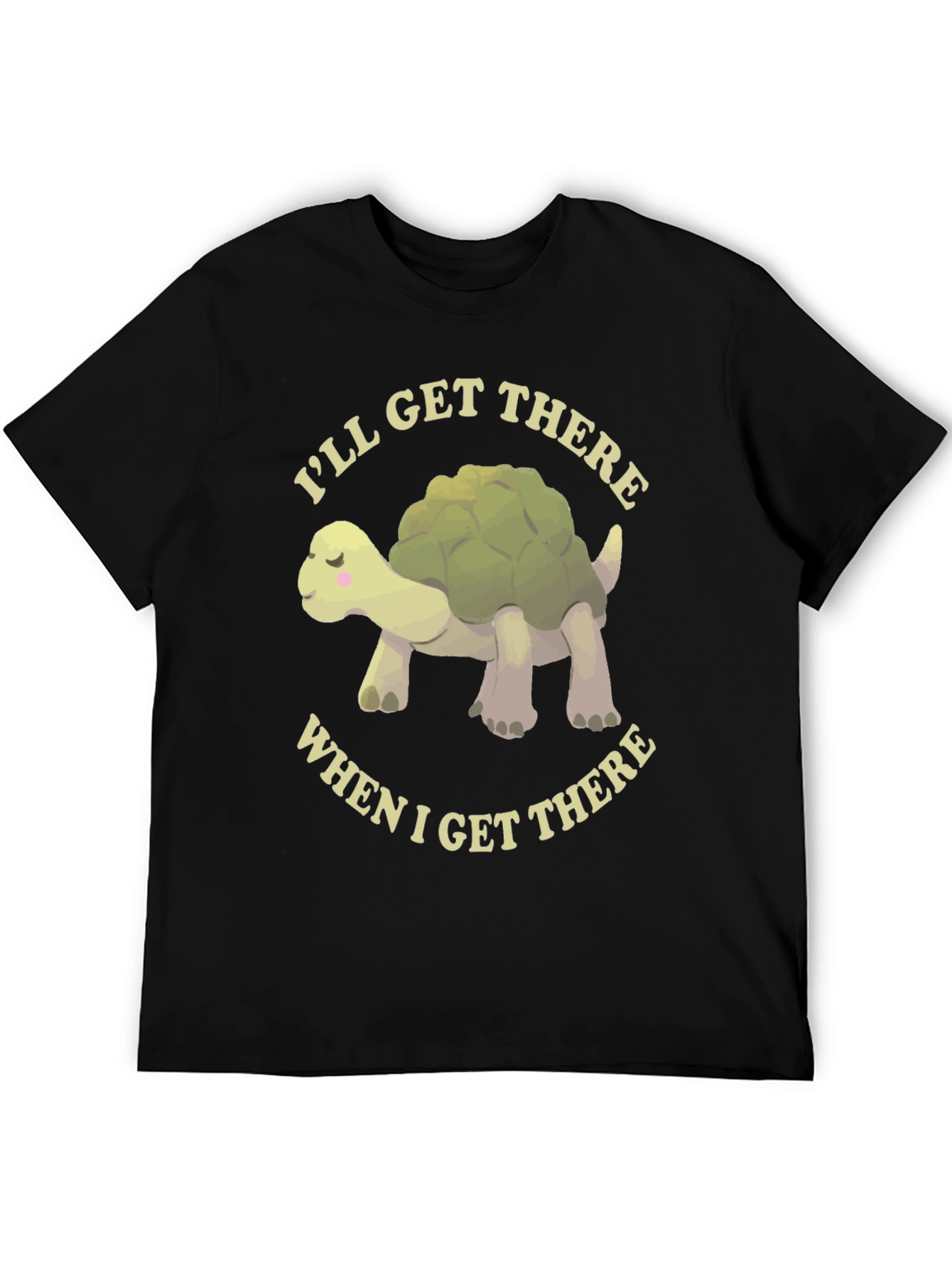 Cute Turtle T-Shirt - Ill Get There!