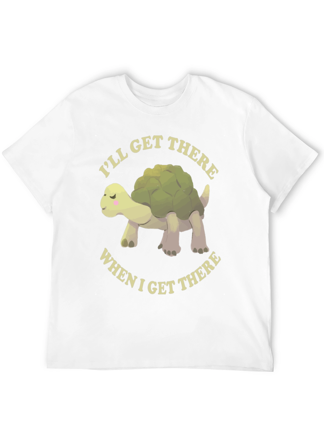Cute Turtle T-Shirt - Ill Get There!
