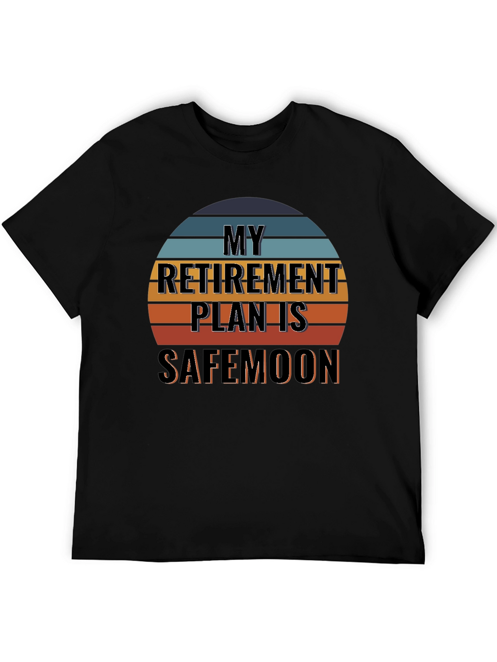 My Retirement Plan is Safemoon T-Shirt