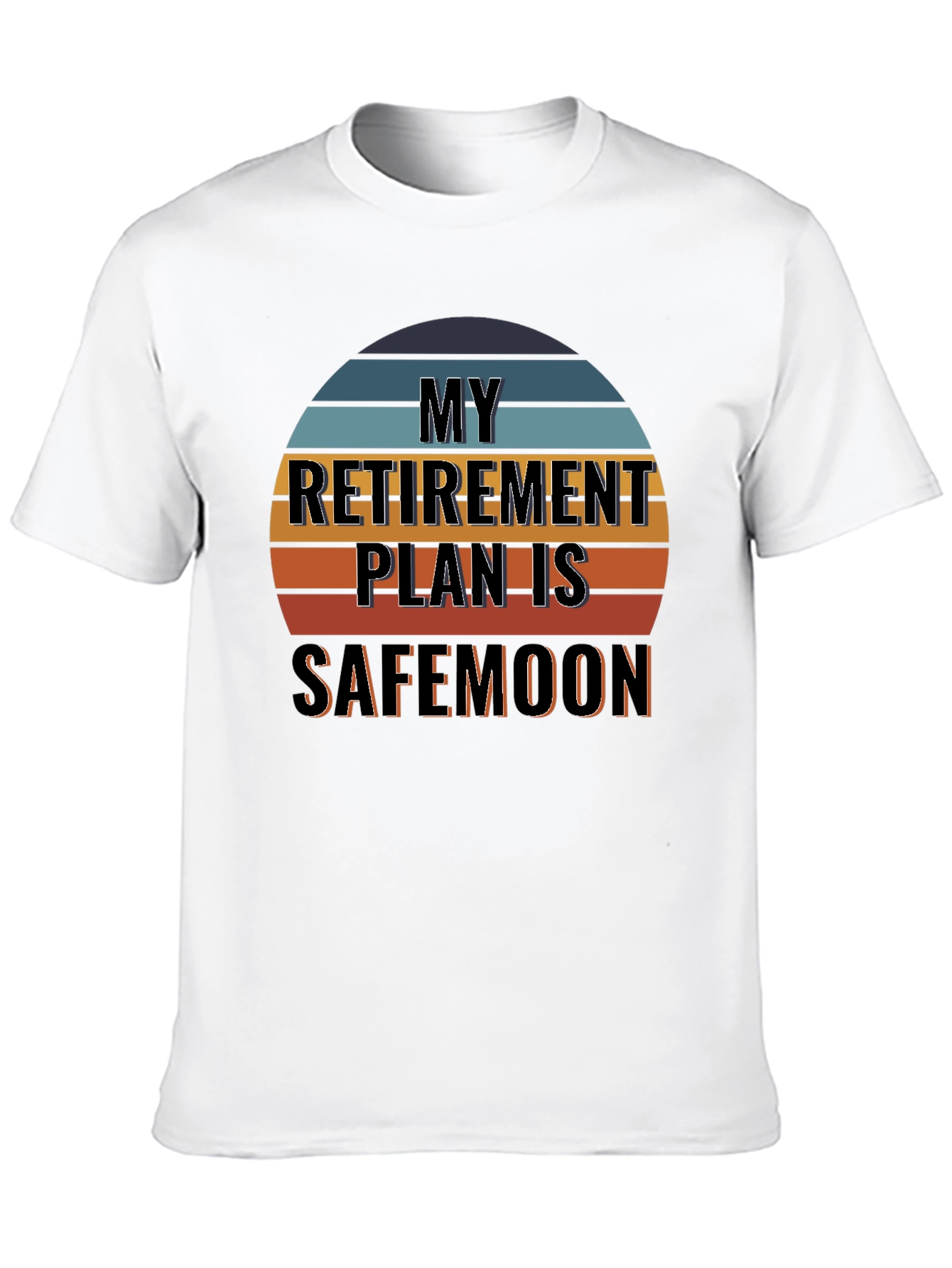 My Retirement Plan is Safemoon T-Shirt