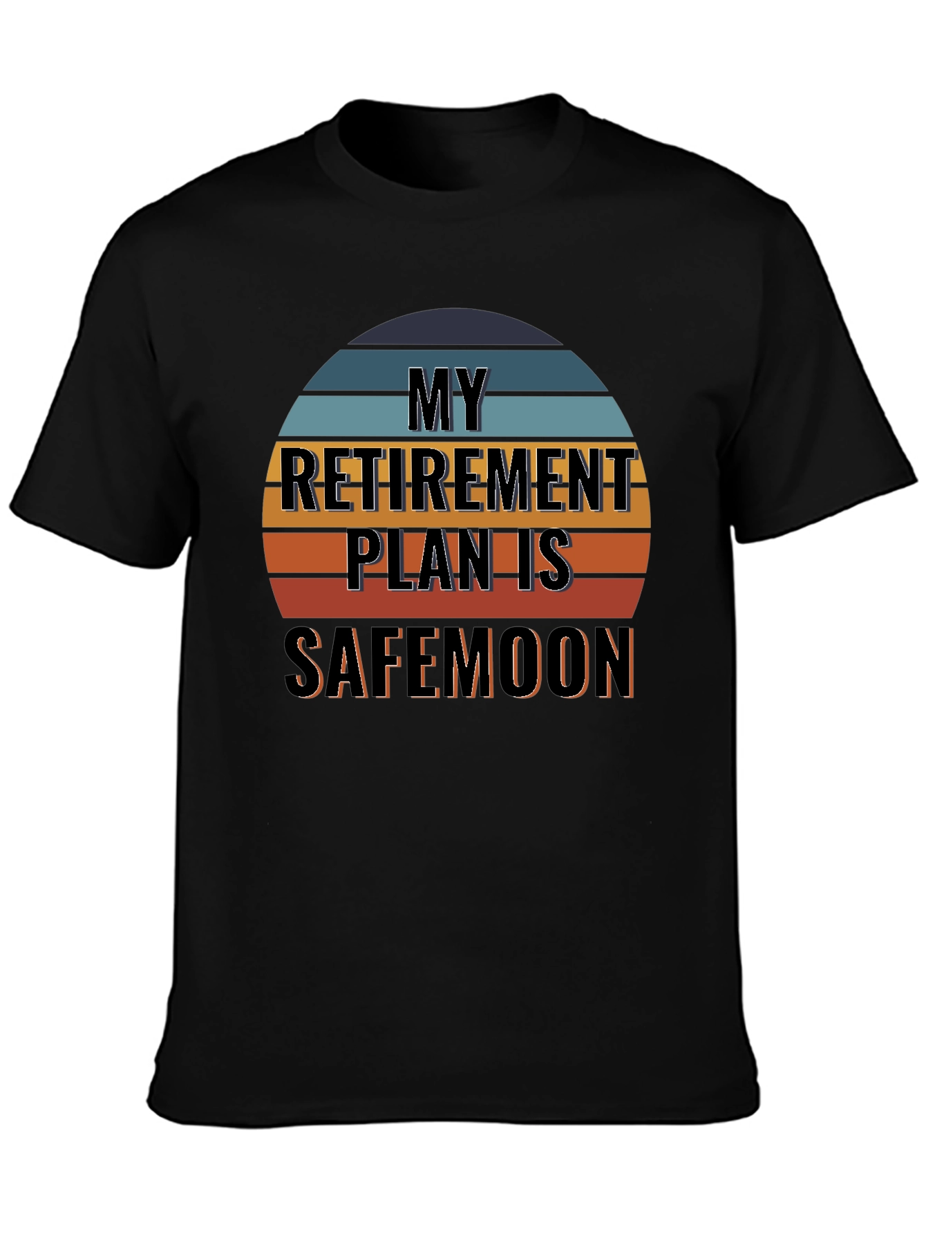 My Retirement Plan is Safemoon T-Shirt