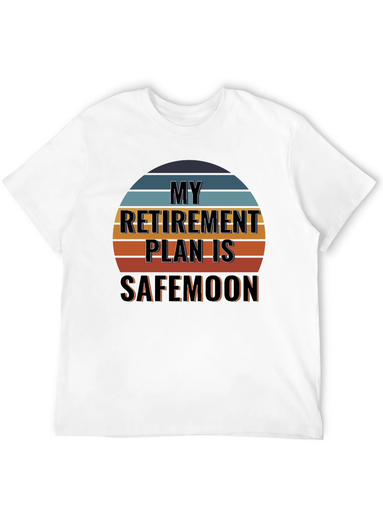 My Retirement Plan is Safemoon T-Shirt