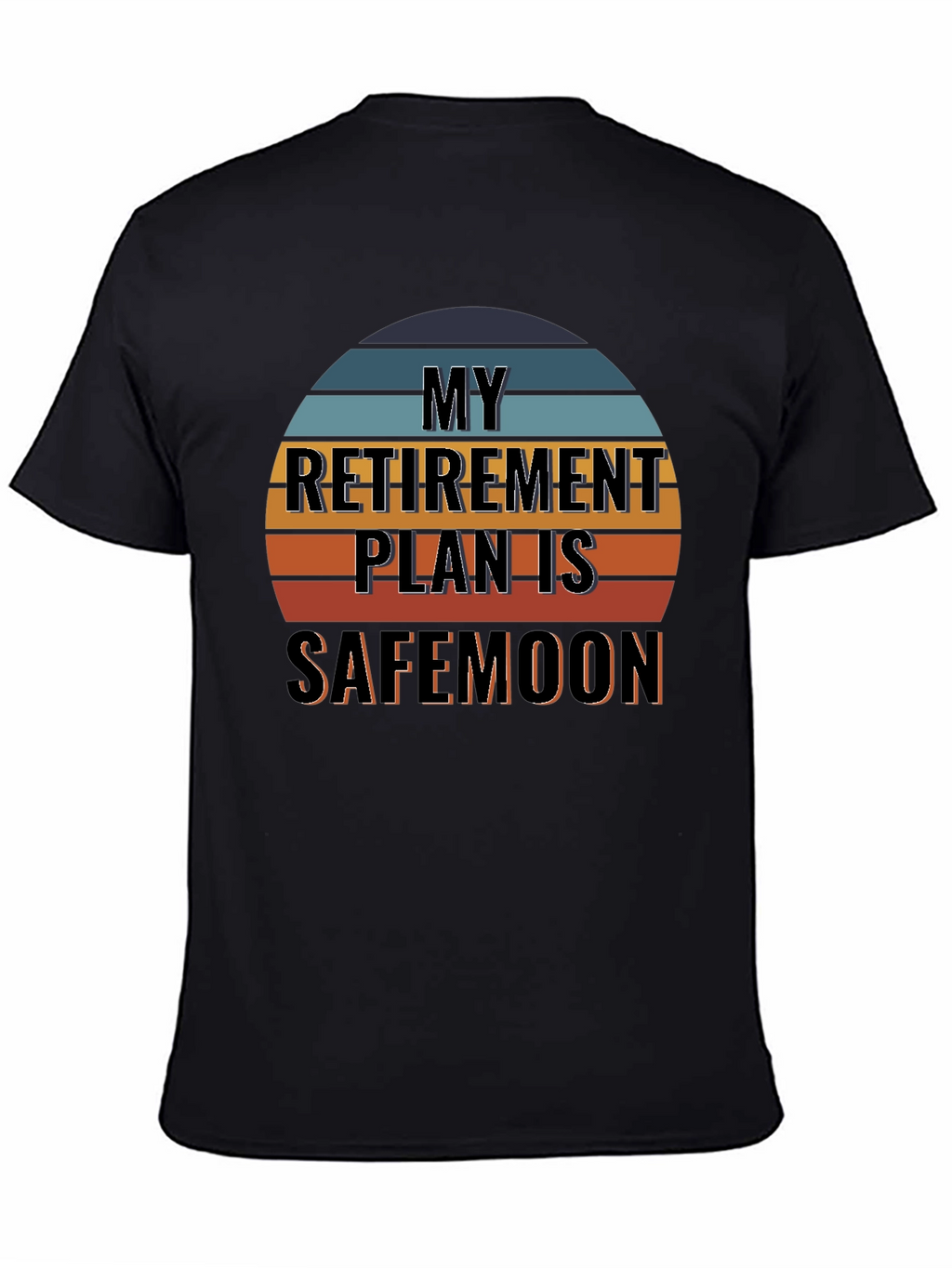 My Retirement Plan is Safemoon T-Shirt