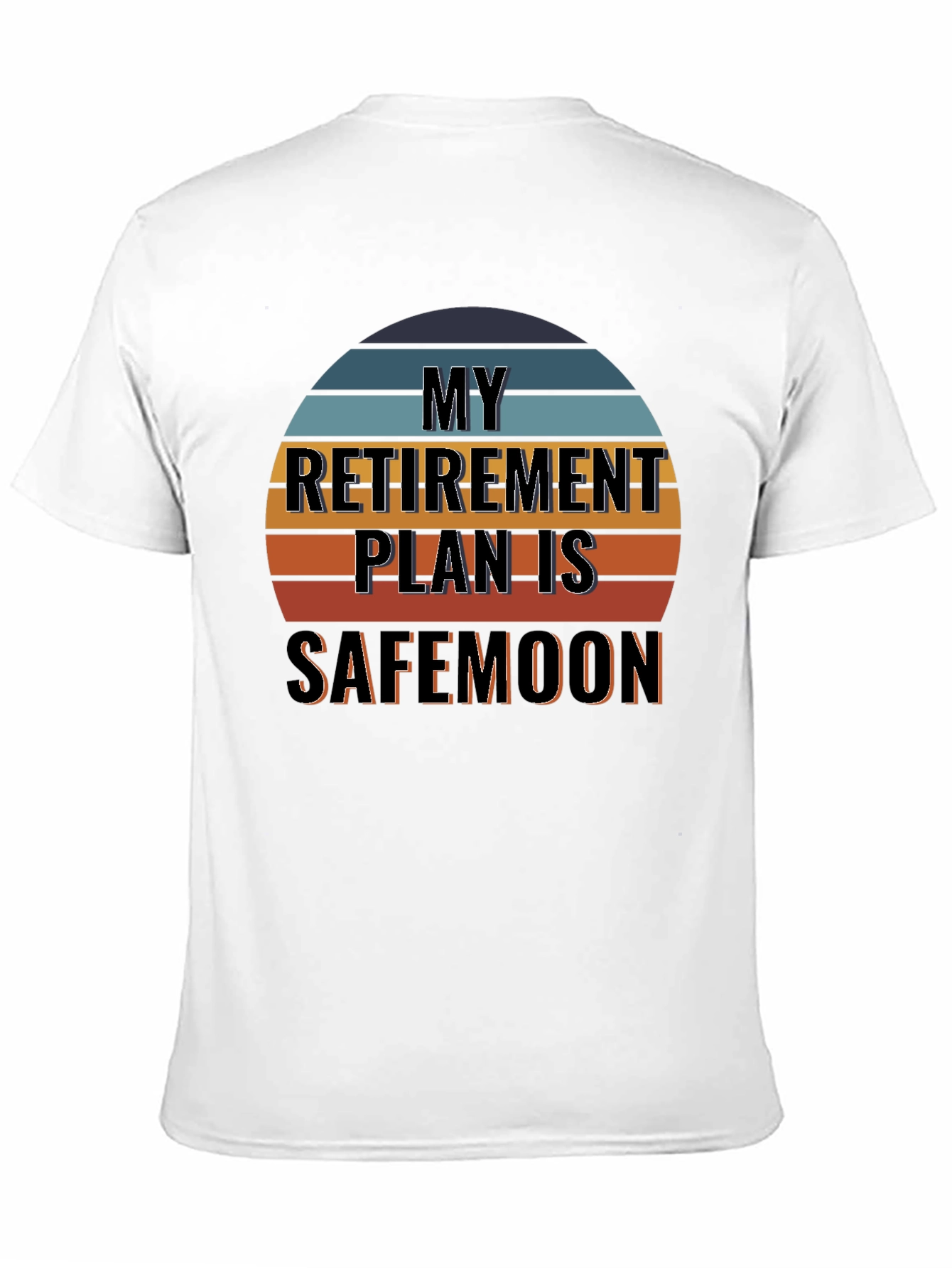 My Retirement Plan is Safemoon T-Shirt