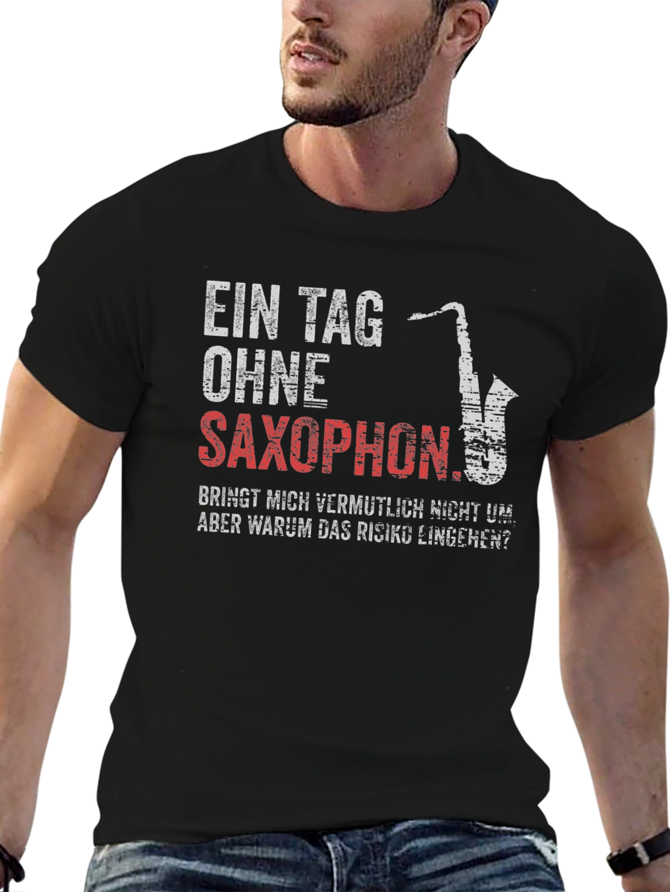 Saxophone Lover T-Shirt - Humorous Musician Gift