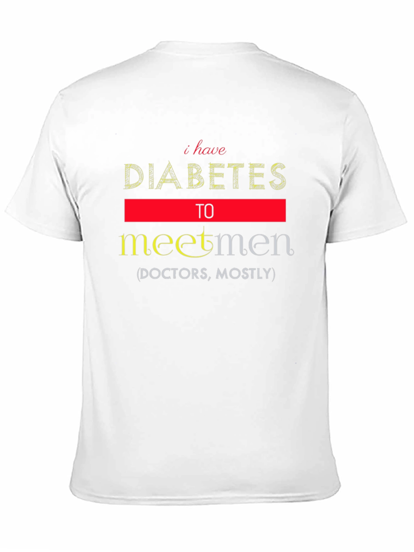 Funny Diabetes Meet Men T-Shirt