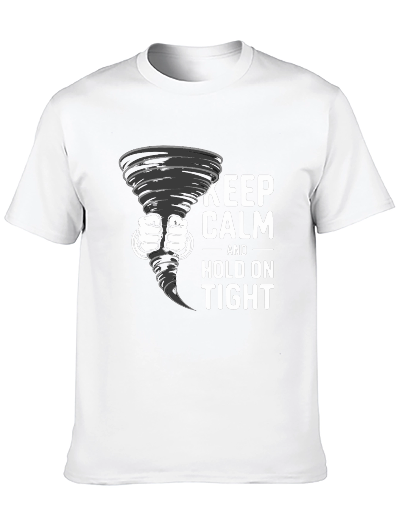 Keep Calm Tornado T-Shirt: Hold On Tight!
