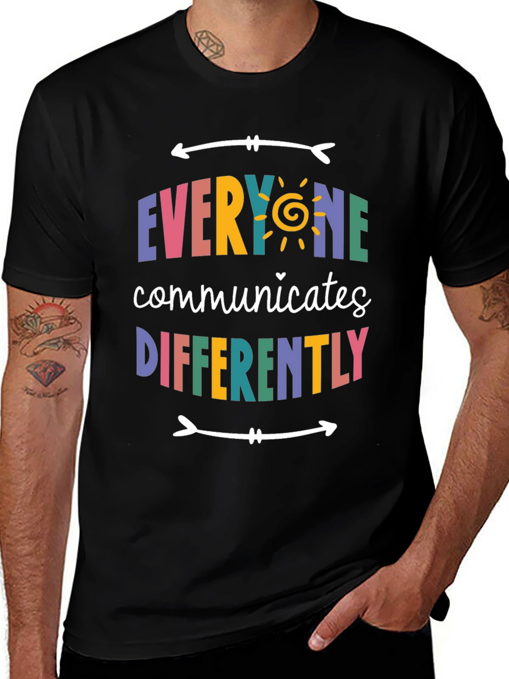 Everyone Communicates Differently T-Shirt