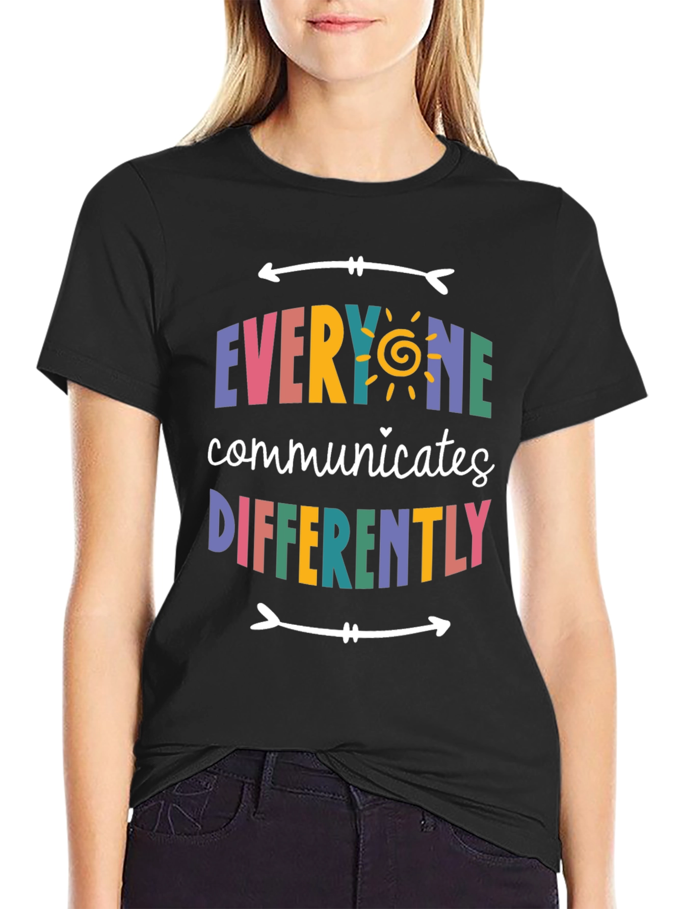 Everyone Communicates Differently T-Shirt