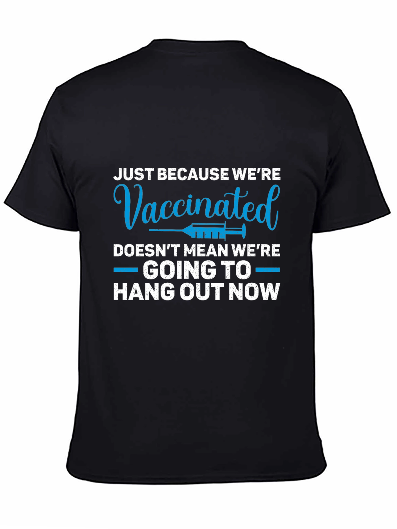 Vaccinated Funny Sarcastic T-Shirt