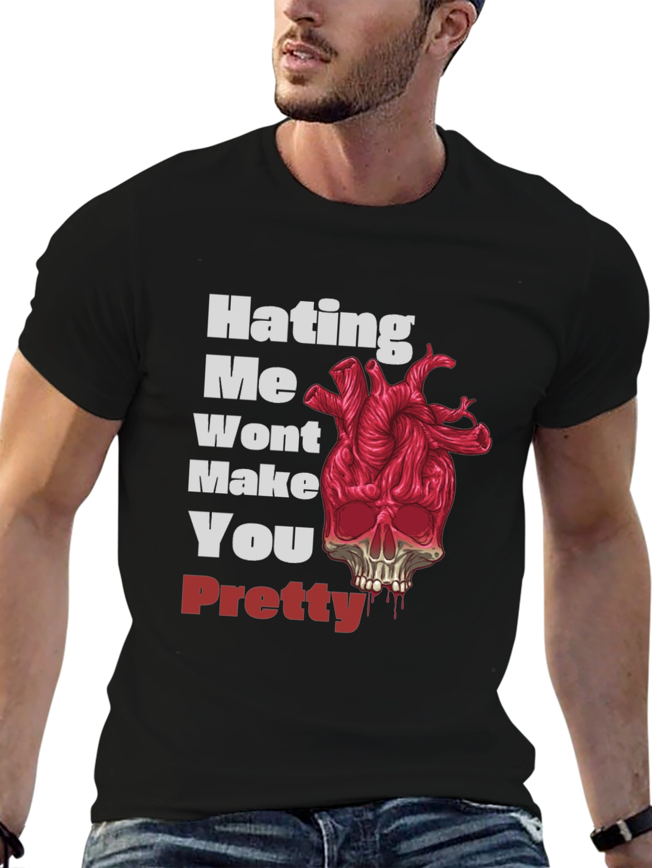 Hating Me Wont Make You Pretty Graphic Tee