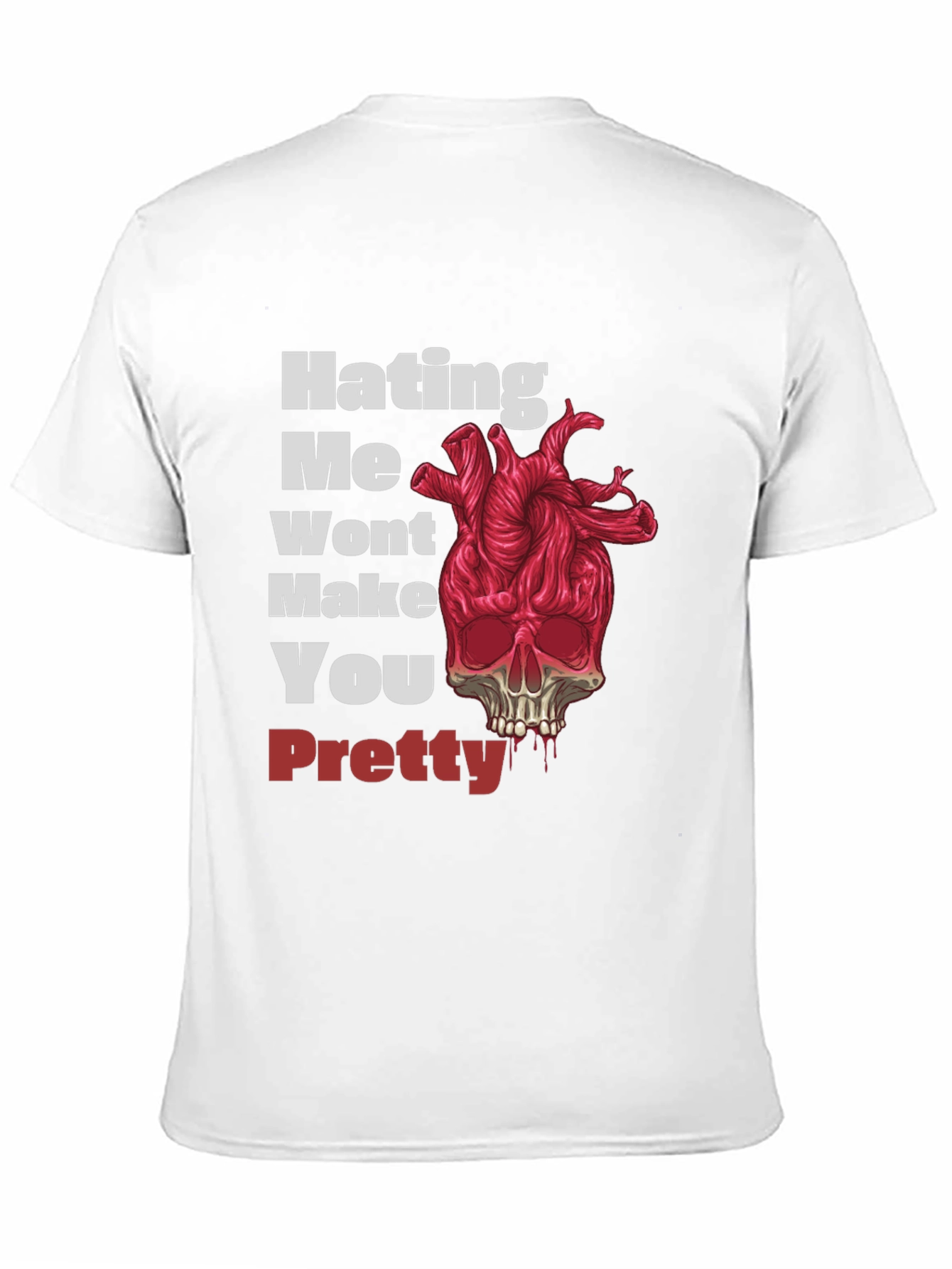 Hating Me Wont Make You Pretty Graphic Tee